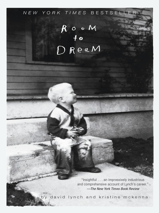 Title details for Room to Dream by David Lynch - Available